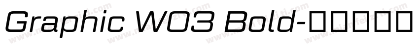 Graphic W03 Bold字体转换